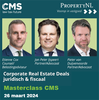 26 maart Masterclass CMS - Corporate Real Estate: Welke dealstructuren zijn wanneer (fiscaal) voordelig? 