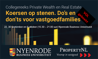 Collegereeks Private Wealth en Real Estate: Koersen op stenen. Do's en Don'ts voor vastgoedfamilies